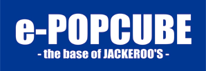 JACKEROOS通販サイトe-POPCUBE