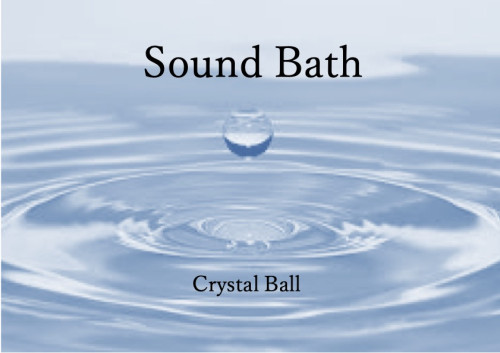Sound Bath  &  chakra reset 　コラボ体験 2022.2.13(sun)13:30~15:30