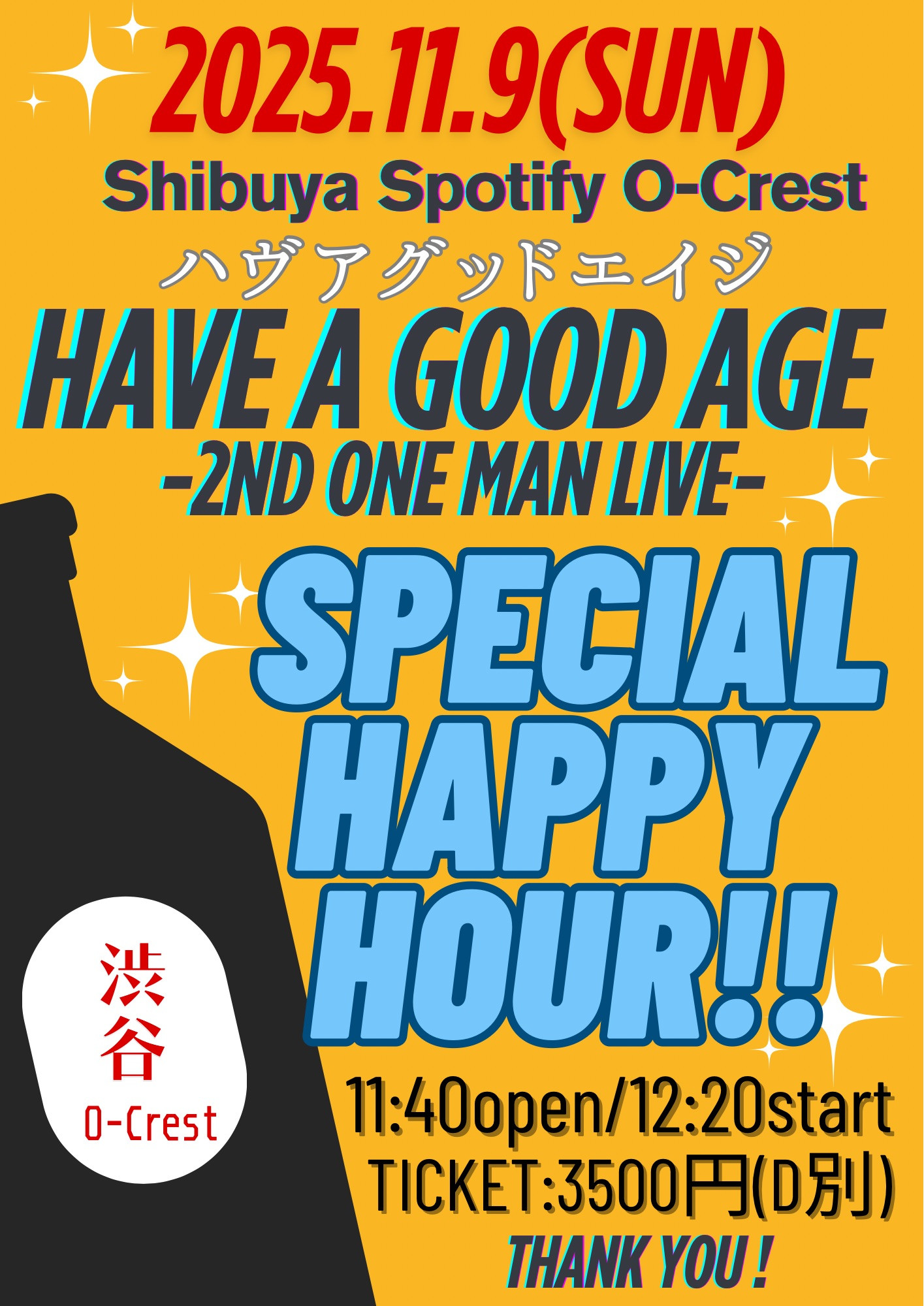 会場:渋谷Spotify O-Crest Have a good age 2ND ONE MAN LIVE