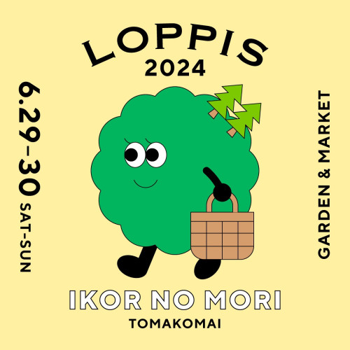 6/30(日)9：00-16：00　LOPPISイコロの森出店です