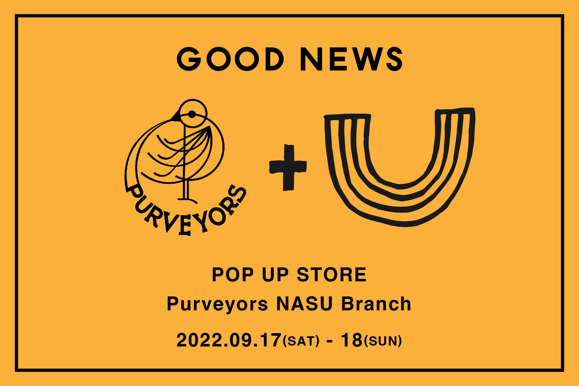 9/17-18 +u POP UP STORE by HALF TRACK PRODUCTS（Purveyors NASU Branch, GOOD NEWS）