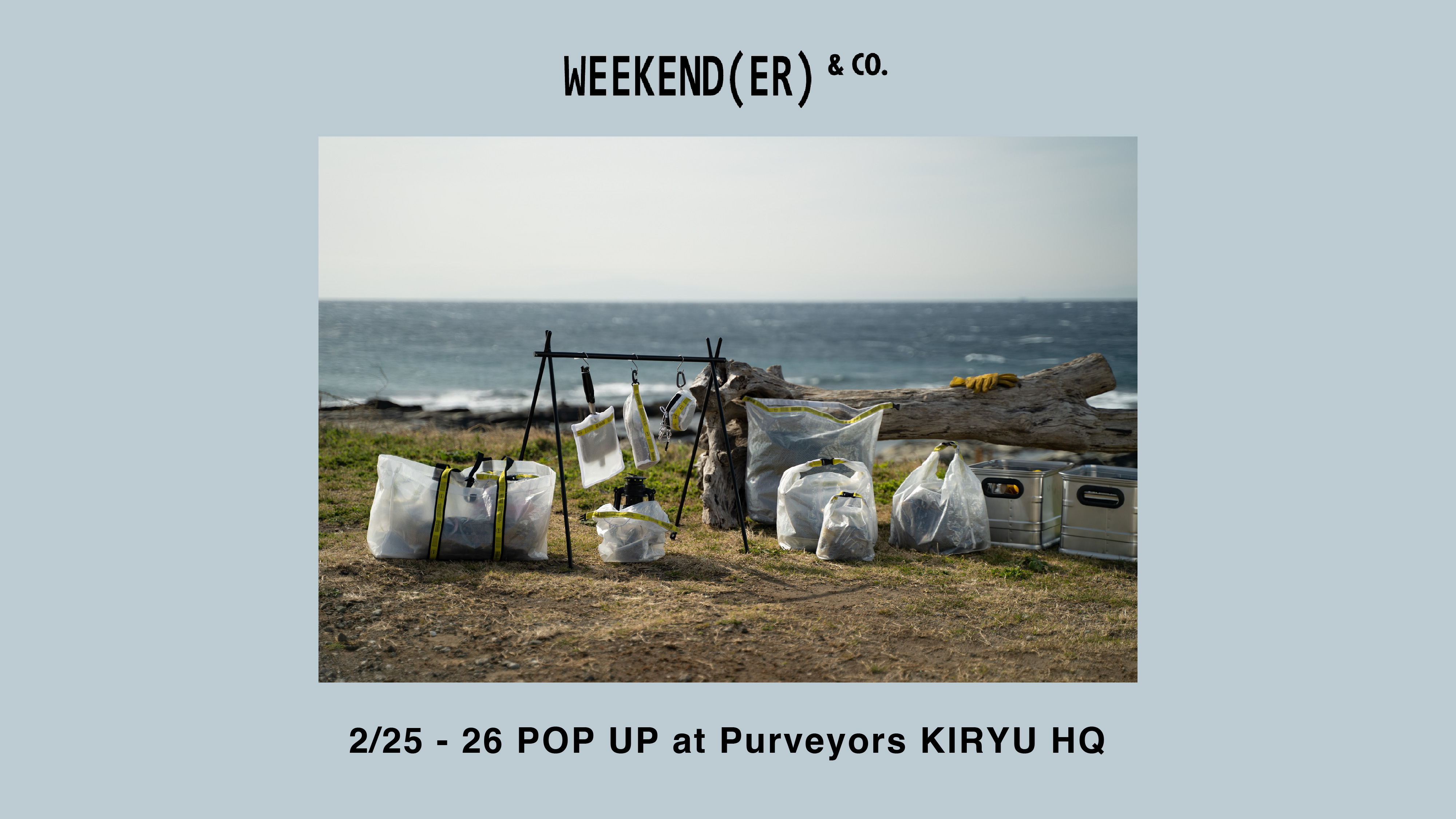 2/25-26 WEEKEND(ER) POP UP at Purveyors KIRYU HQ
