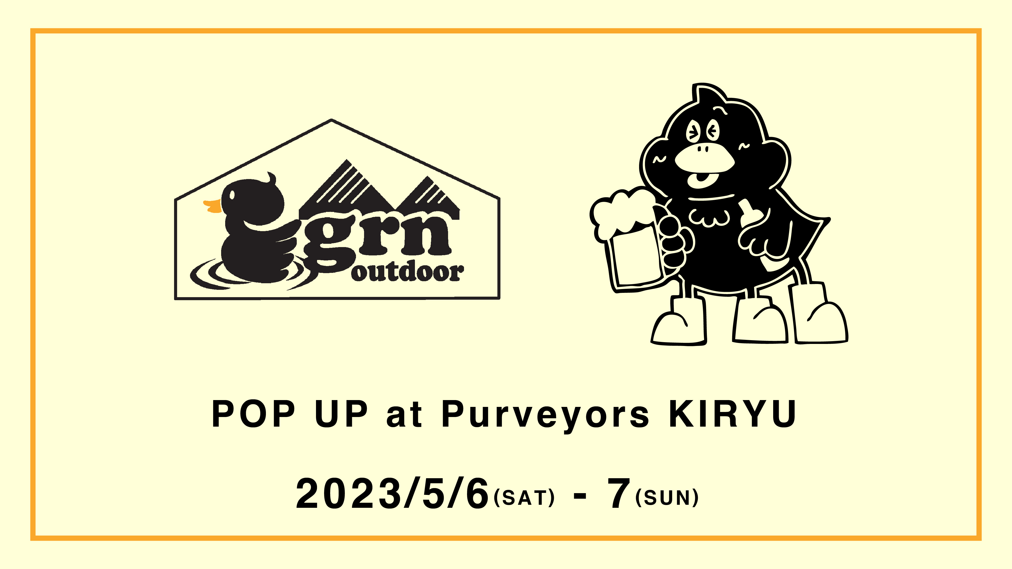5/6-7 grn outdoor POP UP at Purveyors KIRYU HQ
