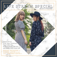 片桐舞子×KAEDE LAPIN Live Stream Special at hyphen