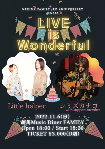 (夜)Little helper × シミズカナコ ツーマンライブ ~Nerima FAMILY 3rd Anniversary　FINAL!!!~ 