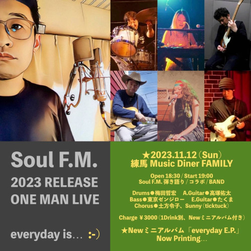 (夜) Soul F.M. 2023レコ発ワンマンライブ 「 everyday is… :⁠-⁠) 」