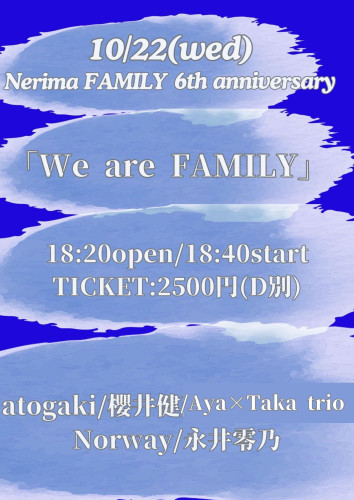 LIVE: atogaki/櫻井健/Aya×Taka trio/Norway/永井零乃〜Nerima FAMILY 6th anniversary 〜
