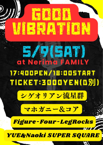 LIVE: シゲオリアン流星群/マホガニー&コア/  Figure-Four-LegRocks/YUE&Naoki SUPER SQUARE