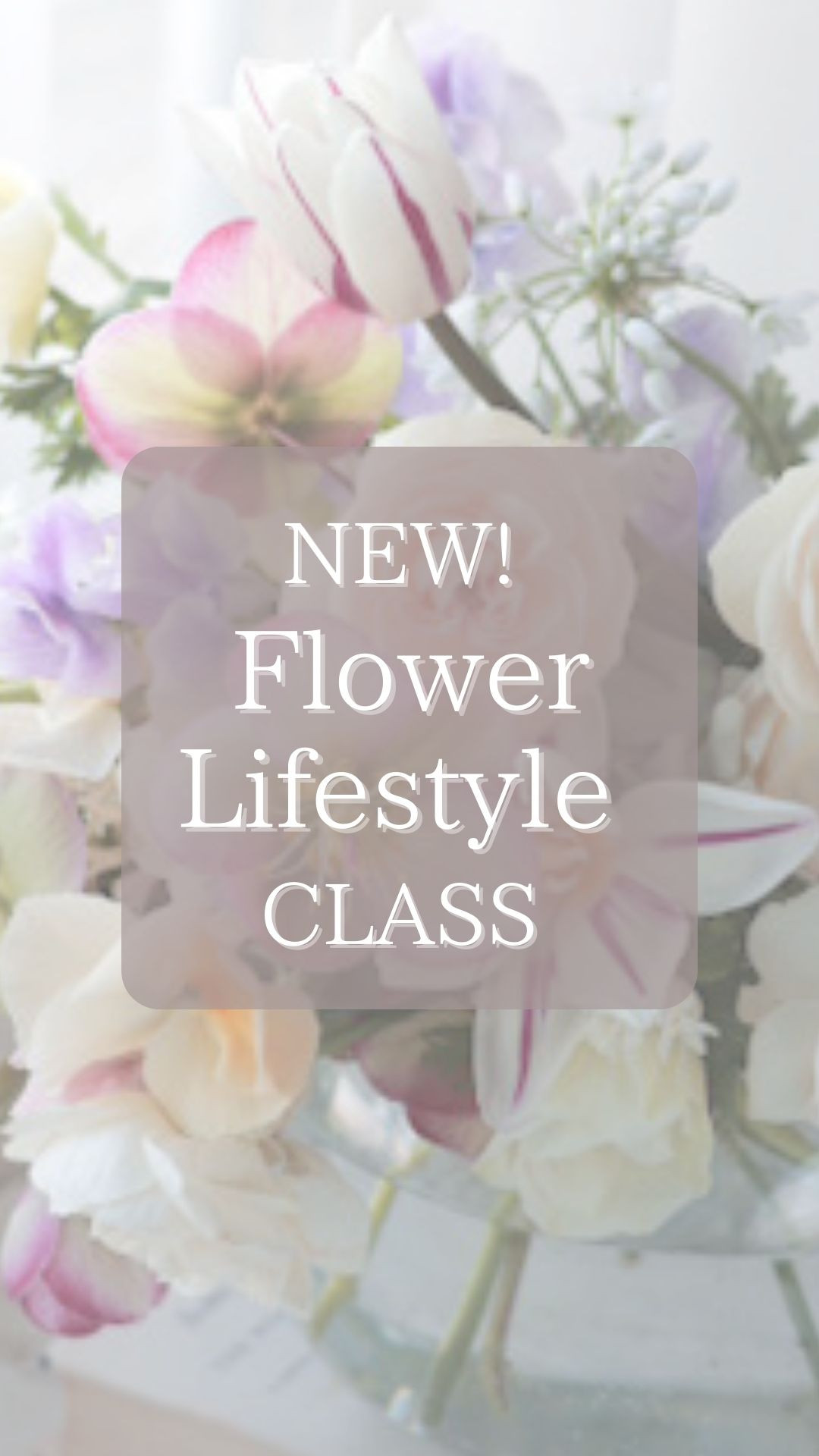 新クラスができました！『Floral Lifestyle Class』です。