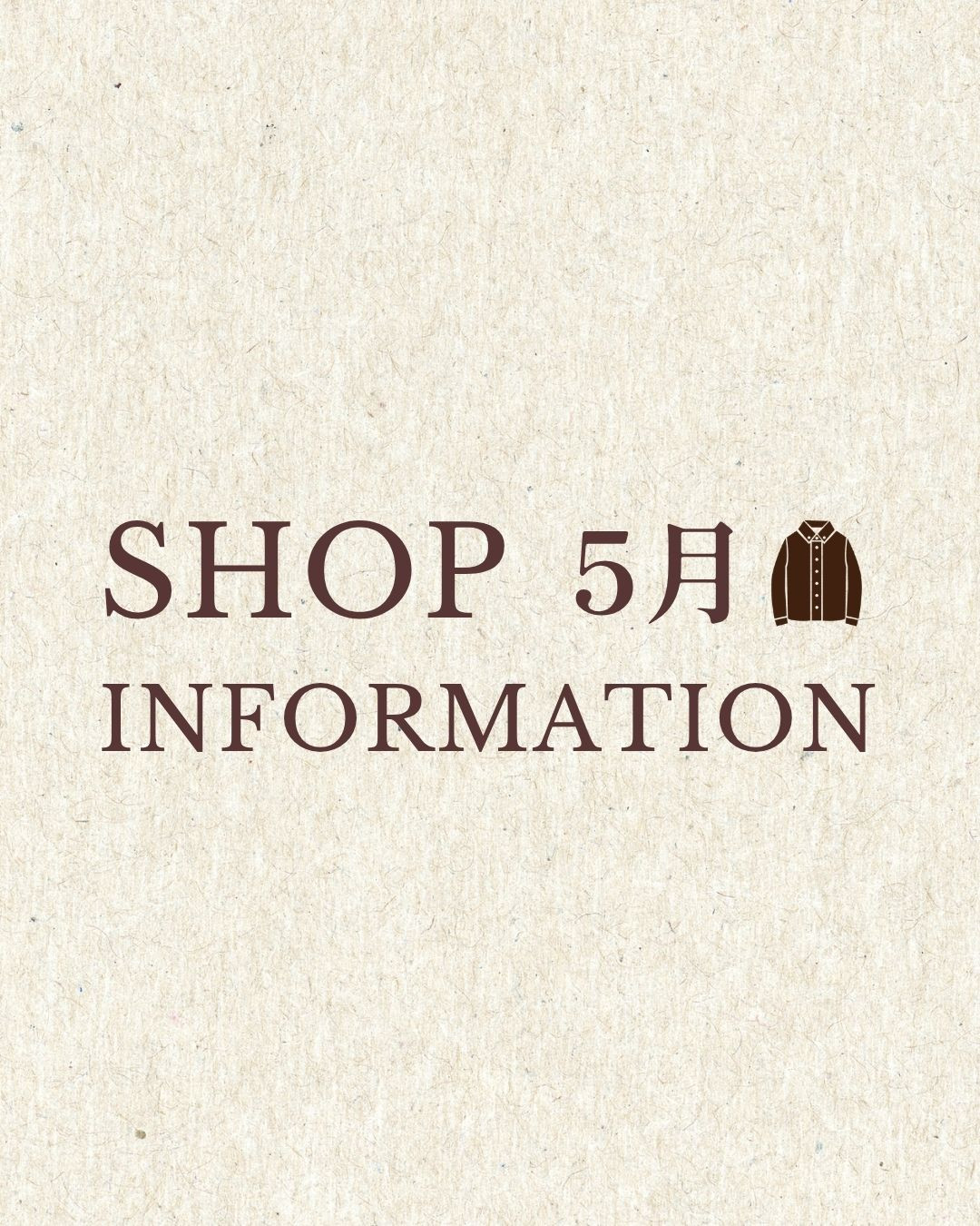  【Mag】5月店舗情報♩