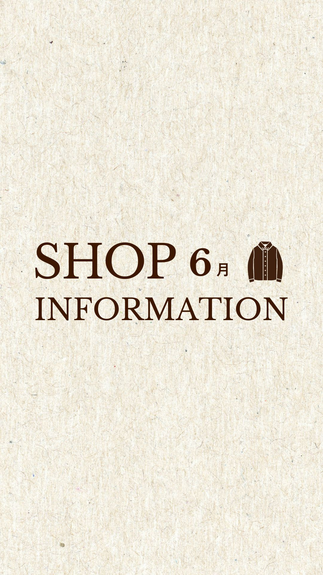 【New】6月店舗情報♪