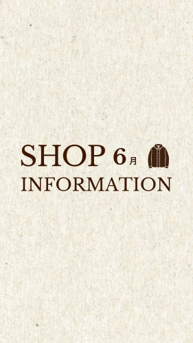 【New】6月店舗情報♪