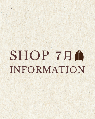 【New】7月店舗情報♪