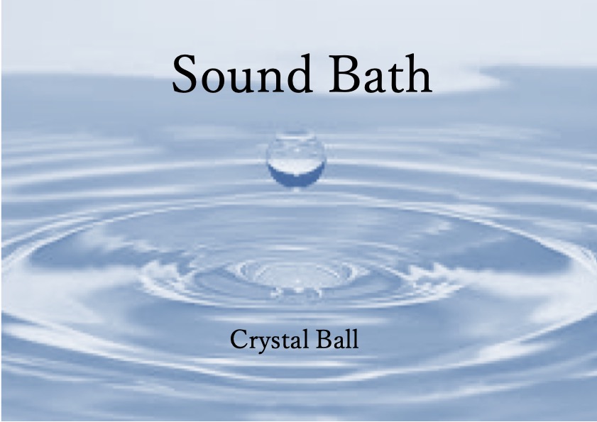 Sound Bath  &  chakra reset 　コラボ体験 2022.2.13(sun)13:30~15:30