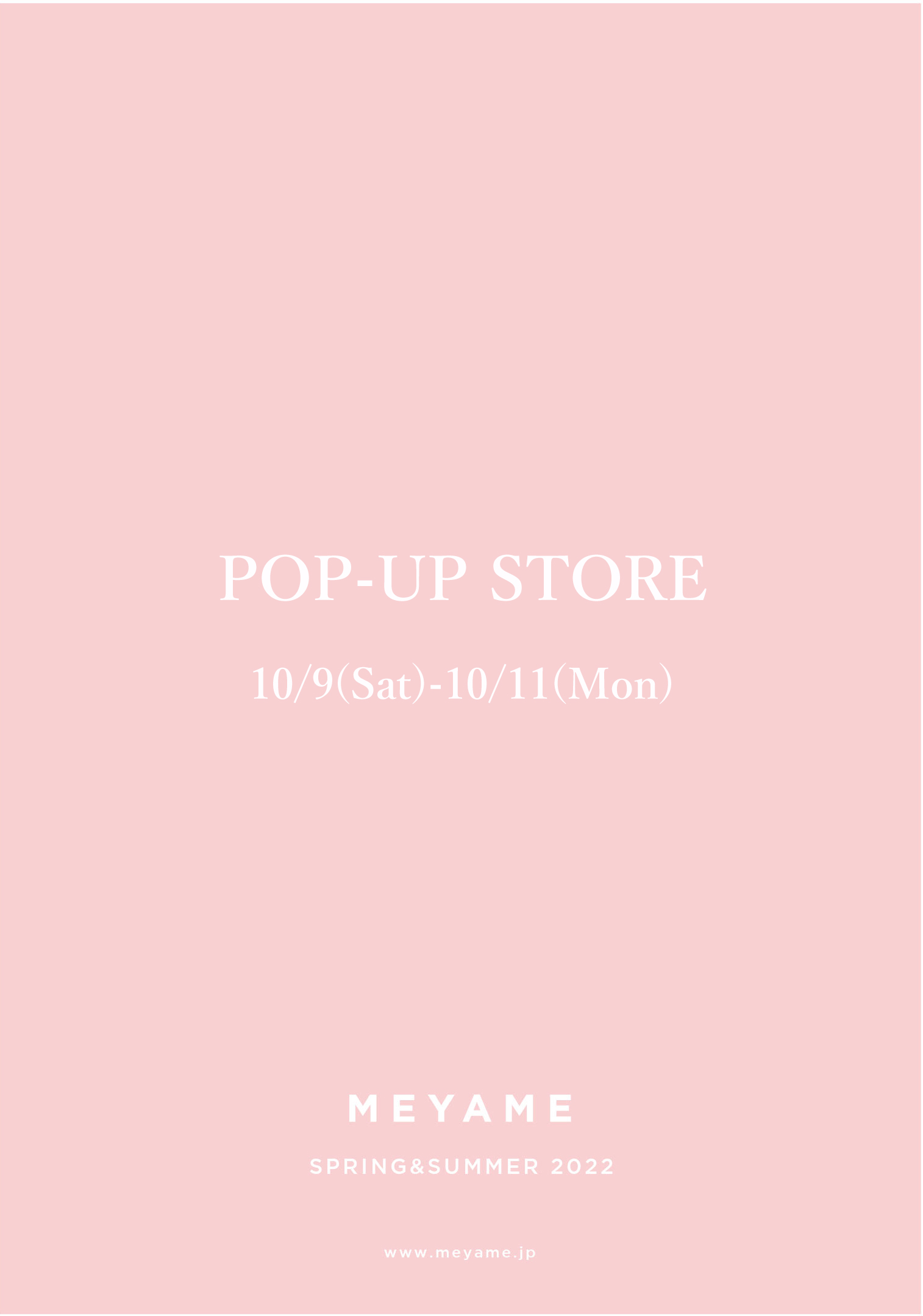 MEYAME 22SS COLLECTION 受注会 ＆ POPUP 