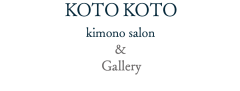 KOTO KOTO kimono salon & Gallery
