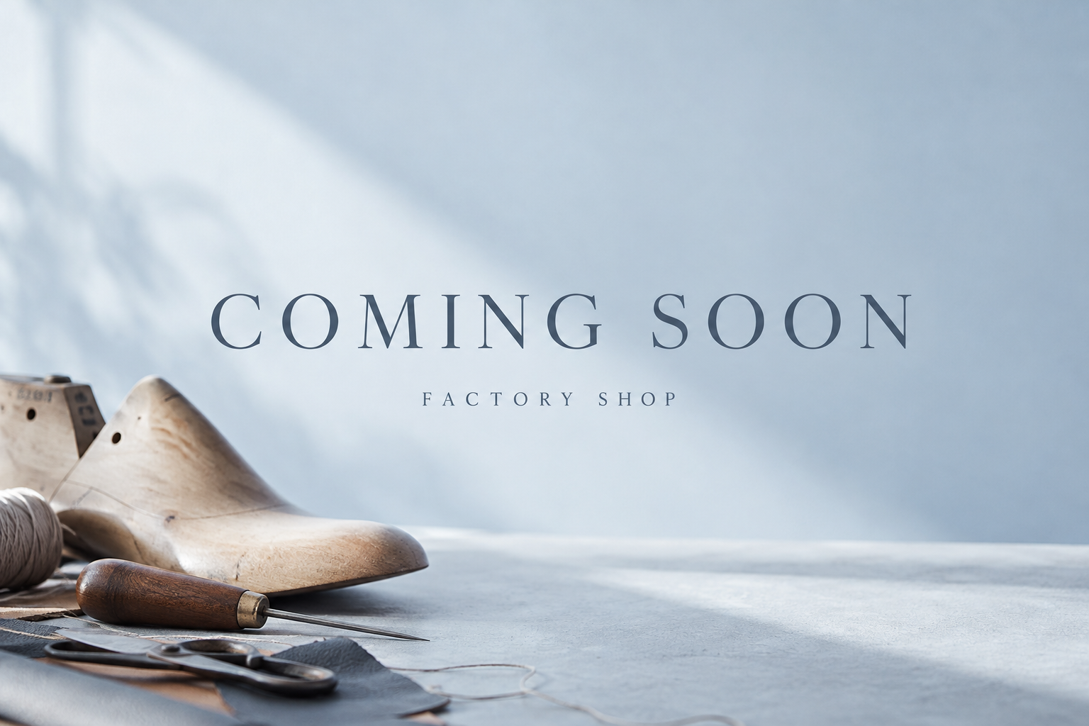COMING SOON — ファクトリーショップは現在開店準備中