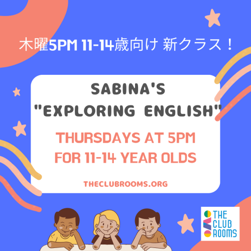 Thursday English Class for 11-14y.o./木曜夕方 ネイティブクラス 11-14歳向け　5PMから