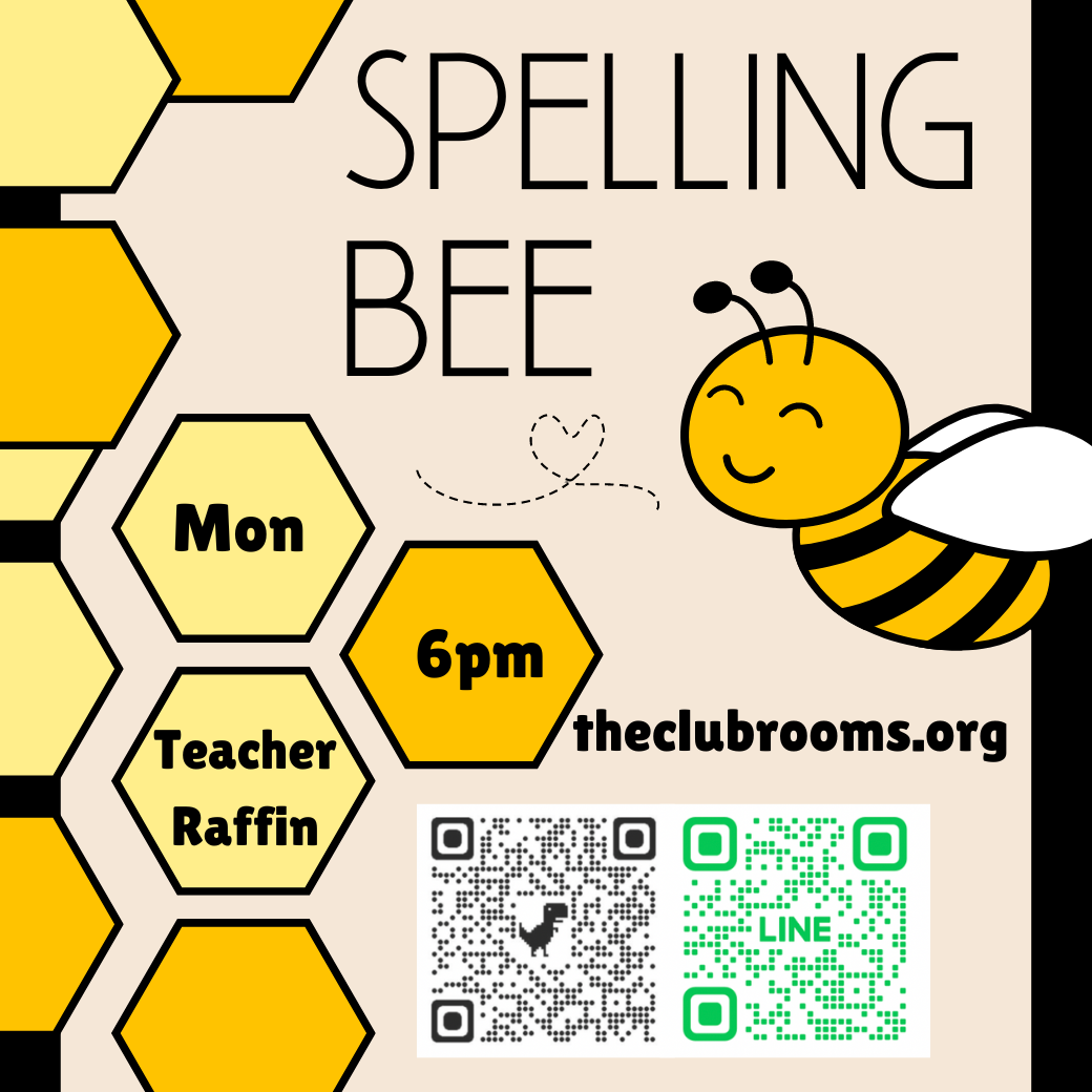 Spelling Bee　Teacher Raffinのスペリングビークラス 8-14才向け 月曜6PM