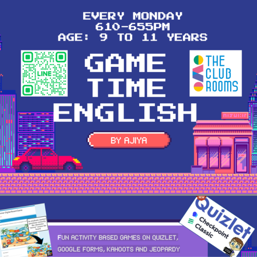 GameTime English by Ajiya / ゲームで学ぶネイティブクラス　月曜6:10pm