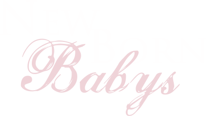 NewBorn ＆ Baby