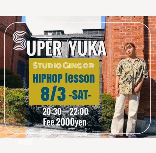 Super YUKA hiphop lesson ◽️8月