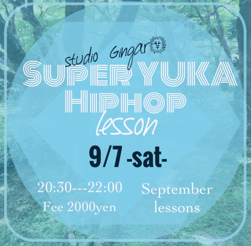 Super YUKA HIPHOP lesson◽️9月