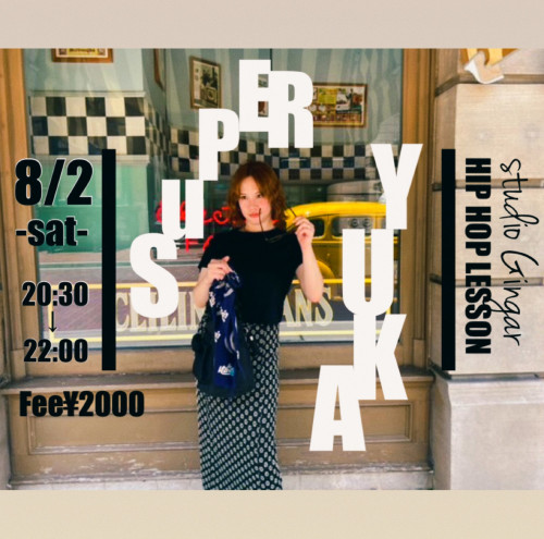 8月レッスン◽️SUPER YUKA hiphop lesson