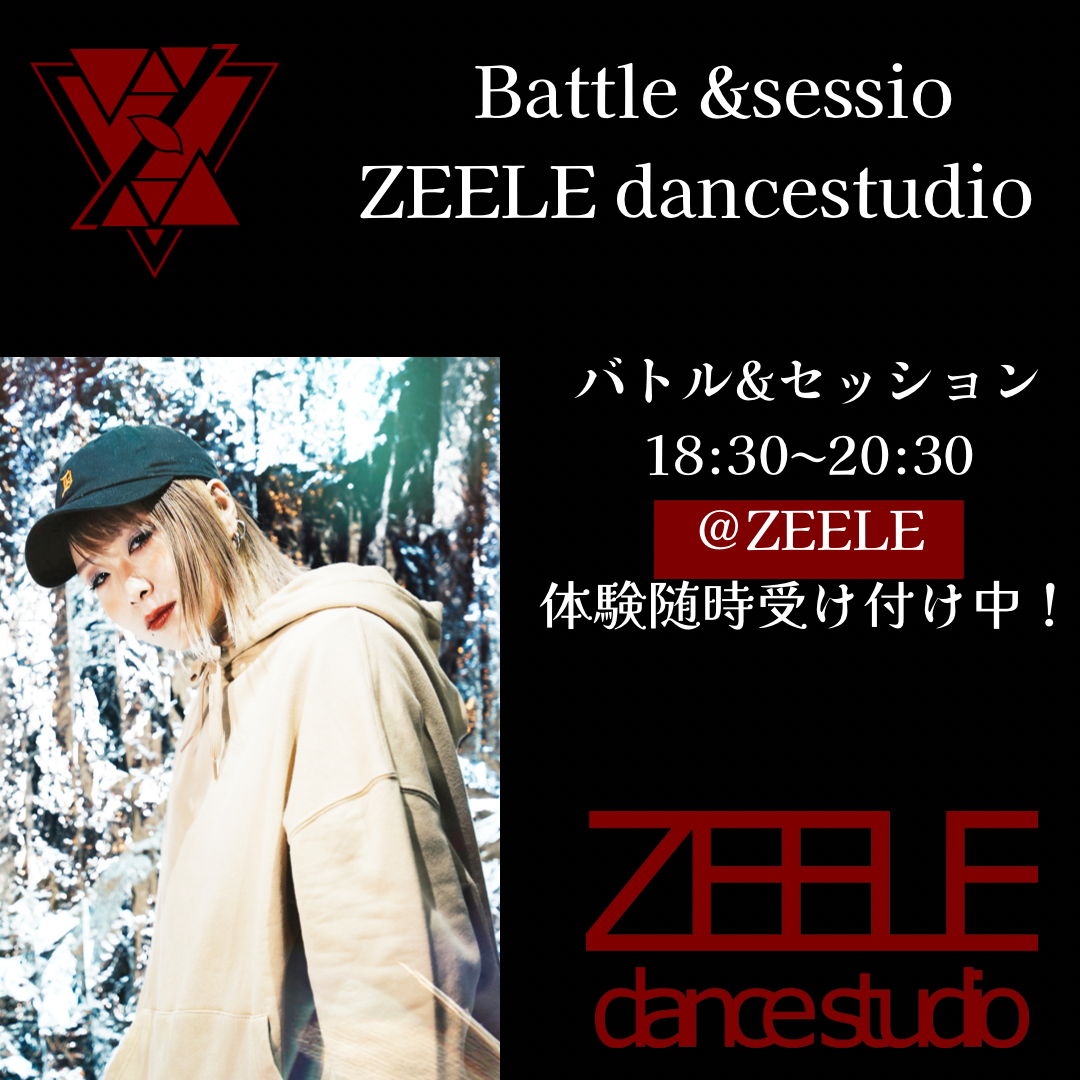 ZEELE Battle＆Session