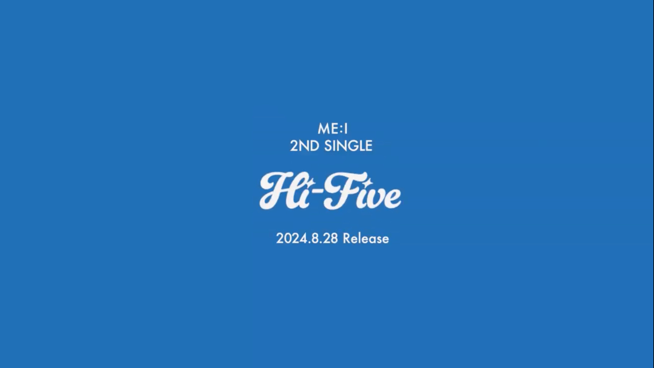 ME:I（ミーアイ） 初のカムバック！ 2ND SINGLE『Hi-Five』 8月28日(水)発売決定！！