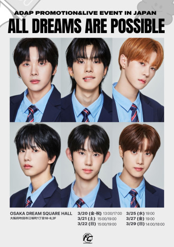 ADAP PROMOTION&LIVE EVENT IN JAPAN ALL DREAMS ARE POSSIBLE.jpg