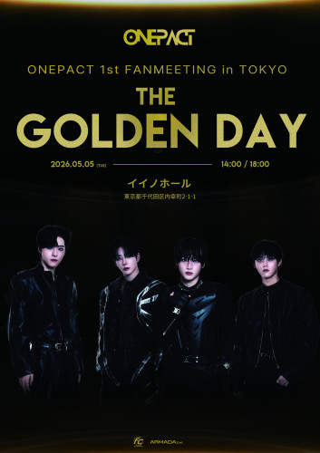 ONE PACT 1st FANMEETING in TOKYO THE GOLDEN DAY.jpg