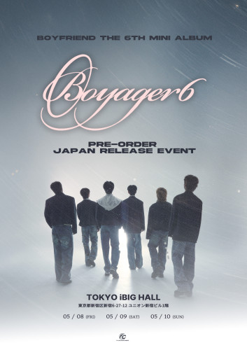 BOYFRIEND The 6th Mini Album [Boyager 6] PRE-ORDER JAPAN RELEASE EVENT.jpg