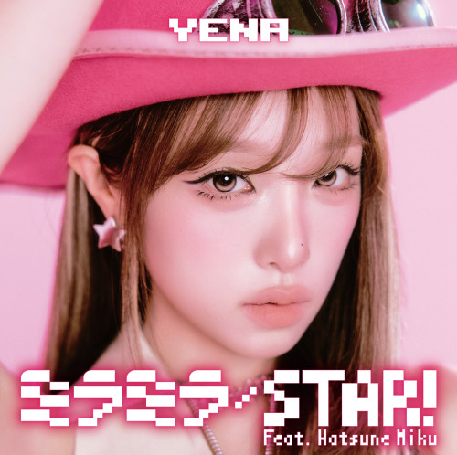 YENA_ミラミラ_STAR! (feat.Hatsune Miku)VOS盤ジャケット写真.jpg