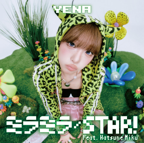 YENA_ミラミラ_STAR! (feat.Hatsune Miku)初回限定盤Bジャケット写真.jpg