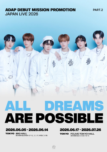 ADAP DEBUT MISSION PROMOTION JAPAN LIVE 2026 PART.2 ALL DREAMS ARE POSSIBLE.jpg