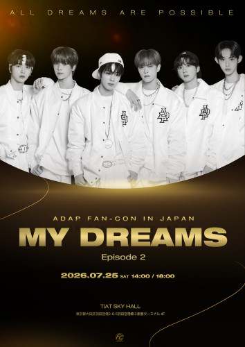 ADAP FAN-CON IN JAPAN Episode2 MY DREAMS.jpg