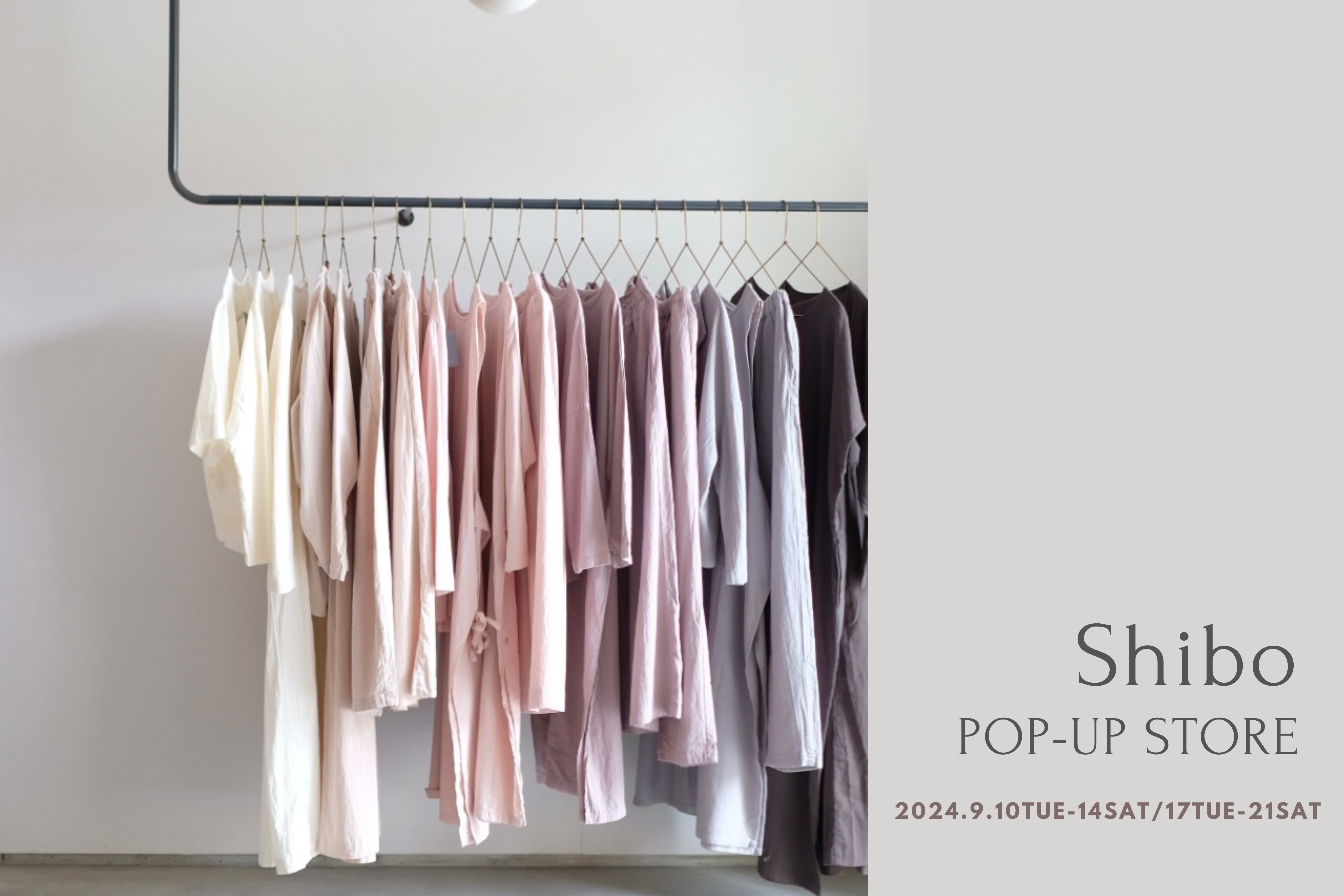 Shibo POP-UP STORE   2024.9.10-14/17-21