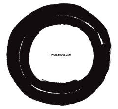 TASTE HOUSE ZEN