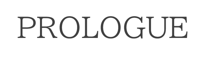 PROLOGUE