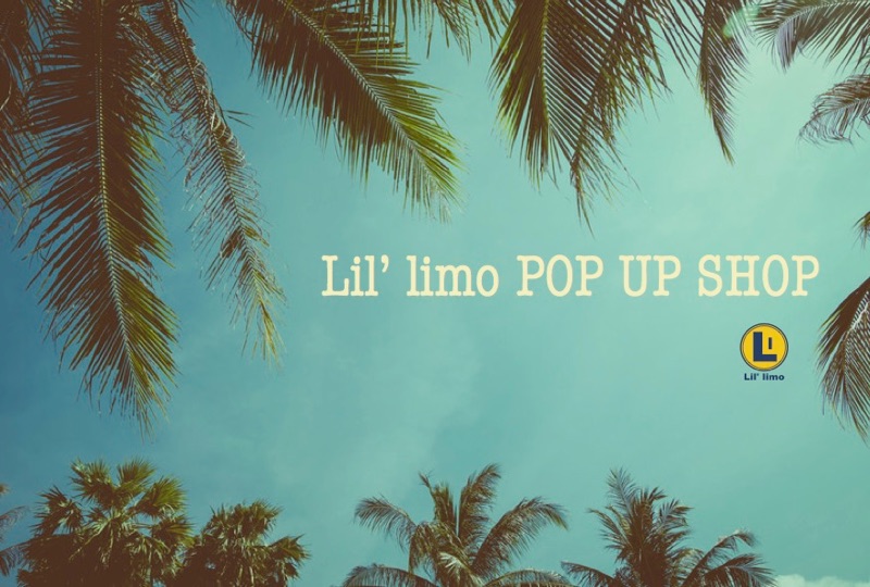 Lil’ limo POP UP SHOP