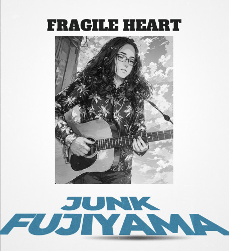 ジャンク フジヤマ 新曲「Fragile Heart」2月25日(水)配信リリース！