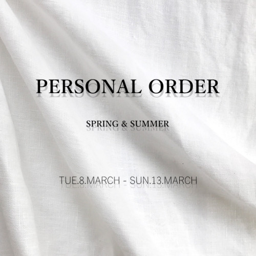 PERSONAL ORDER ｜ SPRING 2022