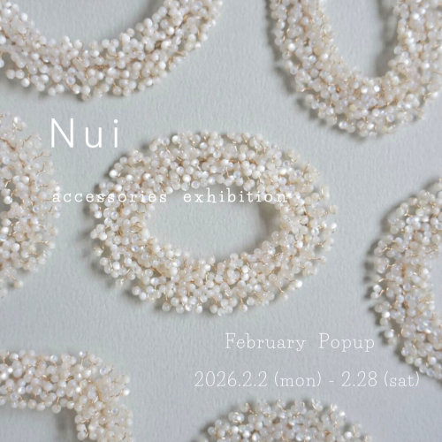 2月popup 『 Nui 』