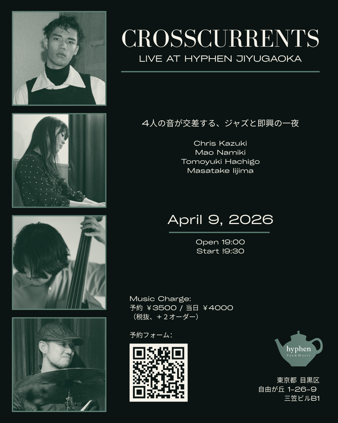 CROSSCURRENTS: Live at hyphen Jiyugaoka