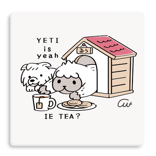 CT112 YETI is yeahの家でお茶 イエティ　UMA イヌ お茶