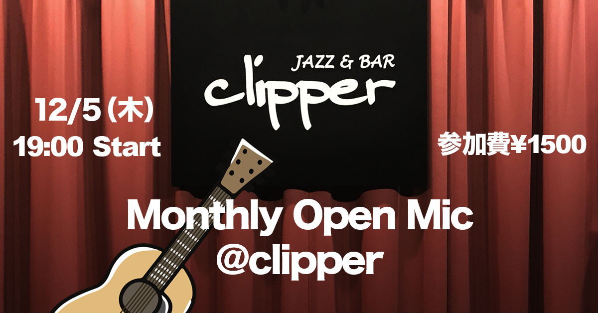 Monthly Open Mic @clipper