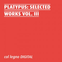 platypus_selected_works_vol_iii_-_cover.jpg