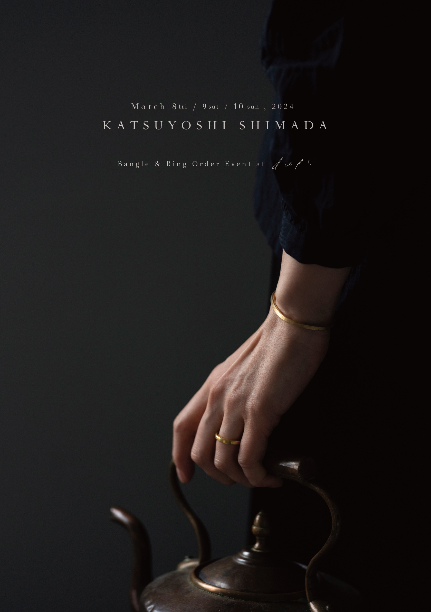 KATSUYOSHI SHIMADA  Bangle ＆ Ring Order Event