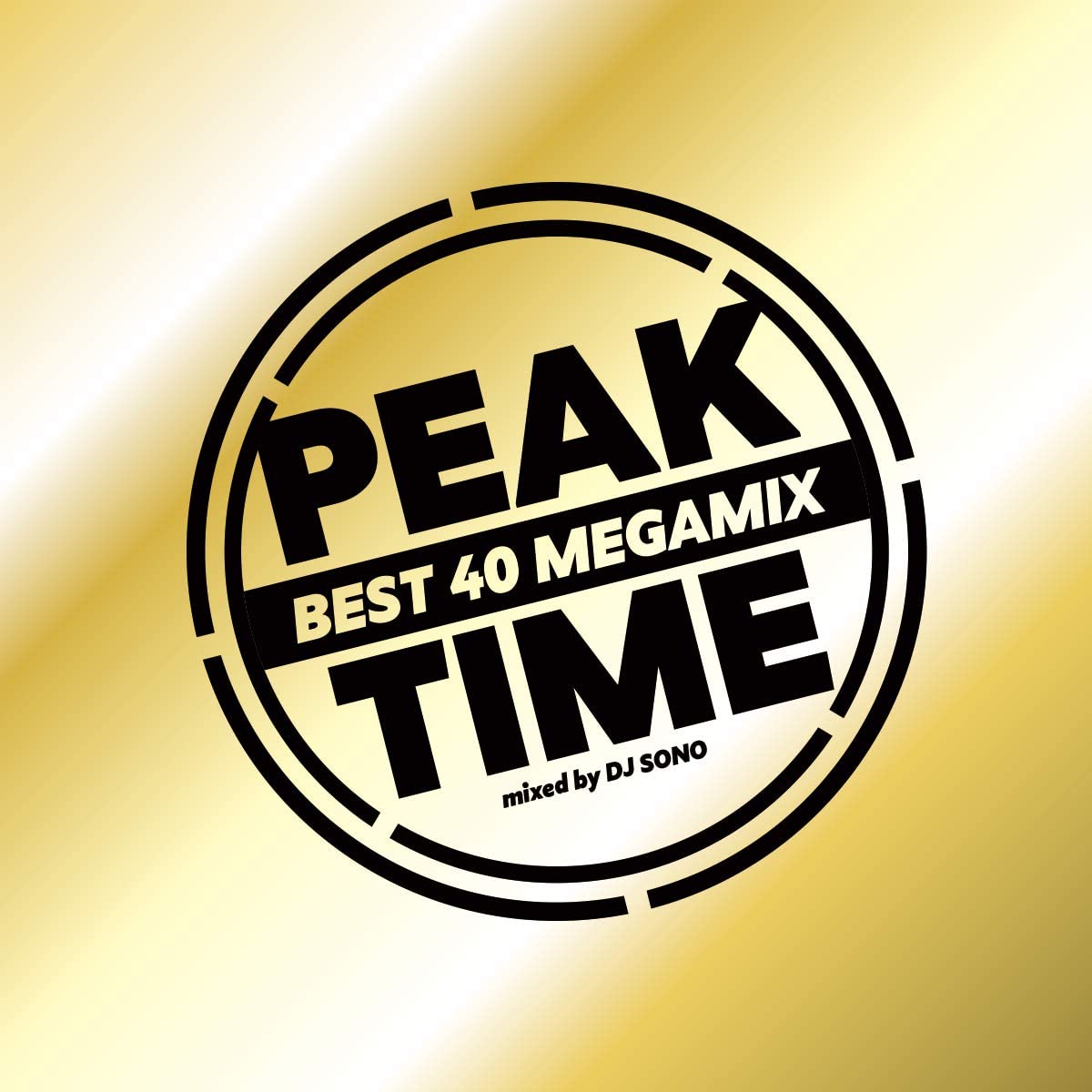 Peak Time Best 40 Megamix Mixed By Dj Sono Aqua Production